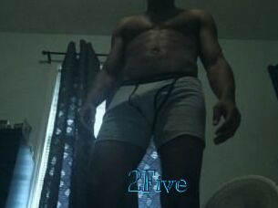 2Five