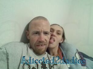 Adiccted2dadicc