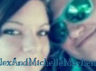 AlexAndMichelleMayhem