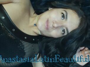 AnastasiaLatinBeautifull
