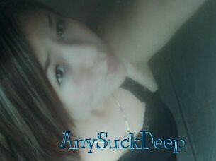 AnySuckDeep