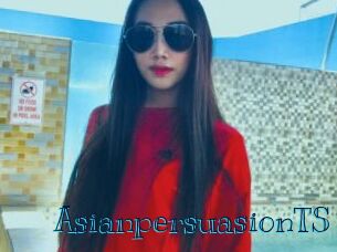AsianpersuasionTS