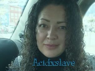 Acidxslave