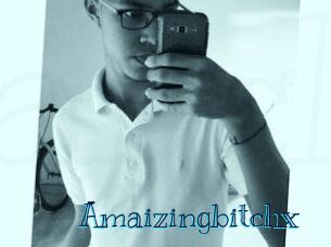 Amaizingbitchx
