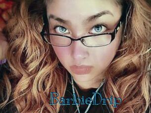 BarbieDrip