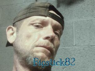 Bigstick82