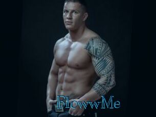 BlowwMe