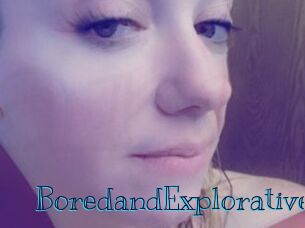 BoredandExplorative