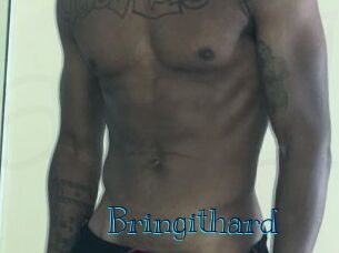 Bringithard