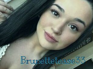 Brunettetease33