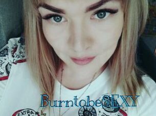 BurntobeSEXY