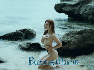 Burnwithme