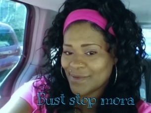 Bust_stop_mora