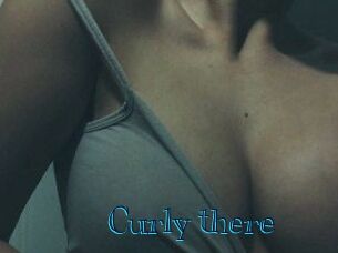 Curly_there