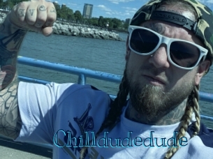 Chilldudedude