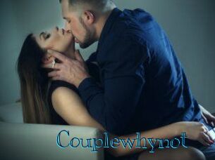 Couplewhynot