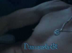 Damnstr8t