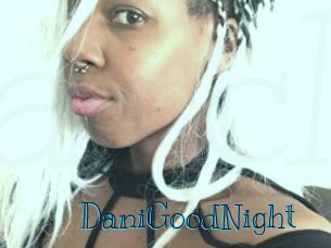 DaniGoodNight