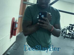 DeeSlayHer