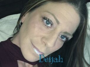 Deijah