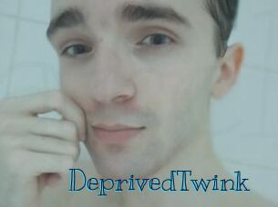 DeprivedTwink