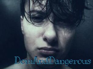 DomAndDangerous
