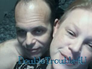 DoubleTrouble4U