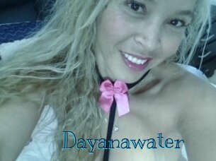 Dayanawater