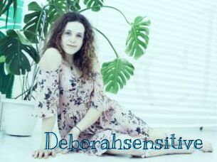 Deborahsensitive