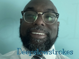 Deepslowstrokes