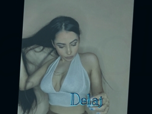 Delaj