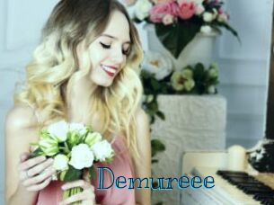Demureee