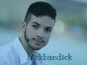Dickbandick