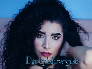 Dirtyblowyob