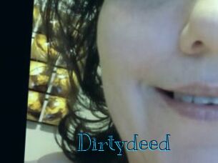 Dirtydeed