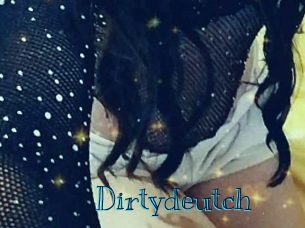 Dirtydeutch