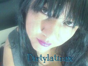 Dirtylatinax