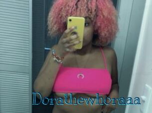 Dorathewhoraaa