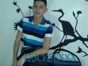 ERICKSEXXX