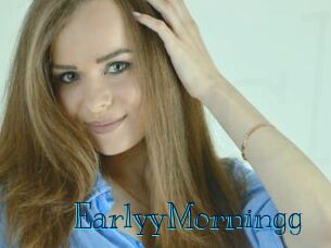 EarlyyMorningg