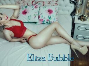 Eliza_Bubble
