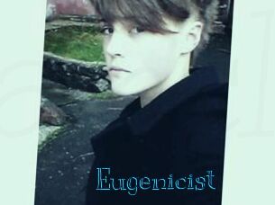 Eugenicist