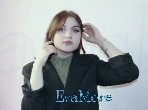 EvaMore