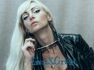 EwaXGreat