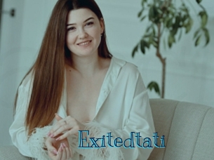 Exitedtati