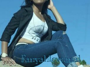 Fanyahloveanal