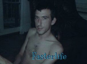 Fasterlife