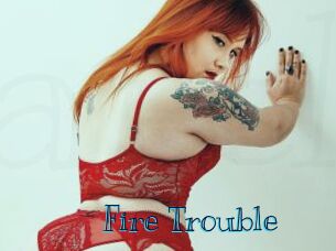 Fire_Trouble