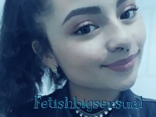 Fetishbigsensual