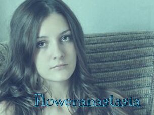 Floweranastasia